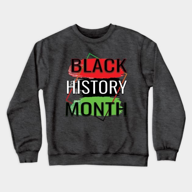 Black History  month Crewneck Sweatshirt by TeeText